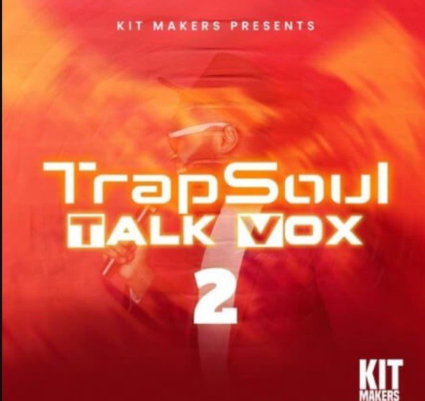 Kit Makers Trapsoul Talk Vox 2