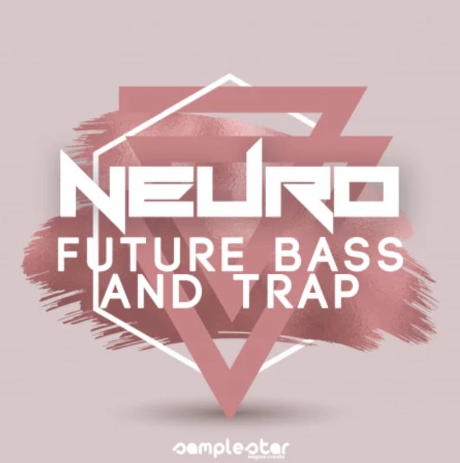 Samplestar Neuro Future Bass and Trap