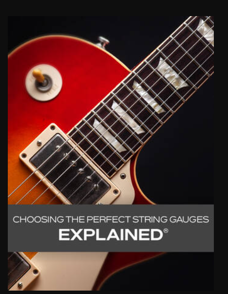 Groove3 Choosing the Perfect String Gauges Explained