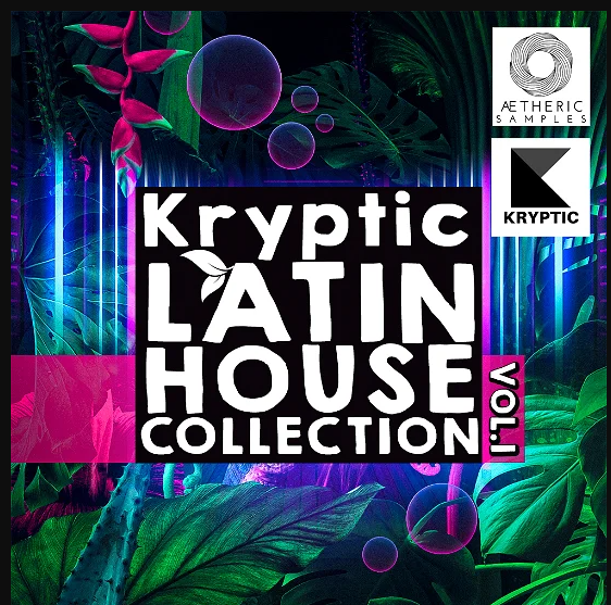 Aetheric Samples Kryptic Latin House Collection Vol 1