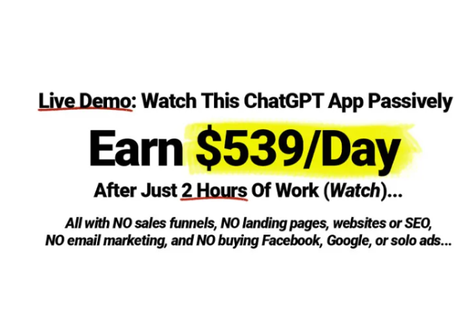 Live Demo: Watch This ChatGPT App Passively Earn $539/Day After Just 2 Hours Of Work!