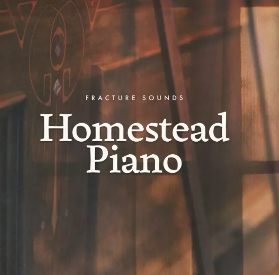 Fracture Sounds Homestead Piano v1.0.1 KONTAKT