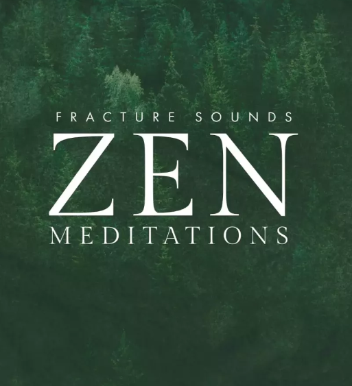 Fracture Sounds Zen: Meditations v1.0.1 KONTAKT