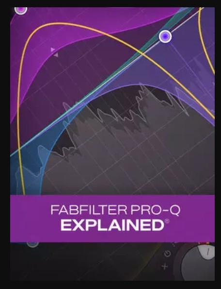 Groove3 FabFilter Pro-Q Explained