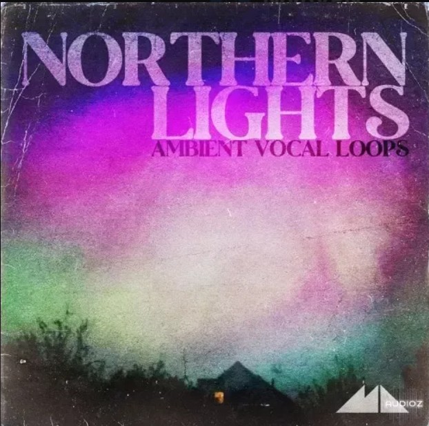 ModeAudio Northern Lights Ambient Vocal Loops