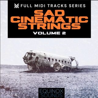 Equinox Sounds Full MIDI Tracks Series: Sad Cinematic Strings Vol 2