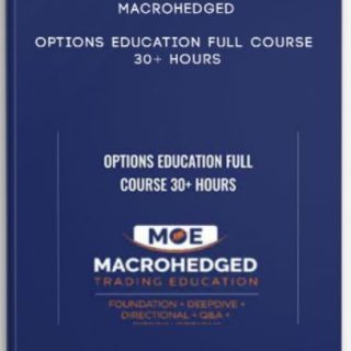 Macrohedged – Options Education FULL Course 30 Hours