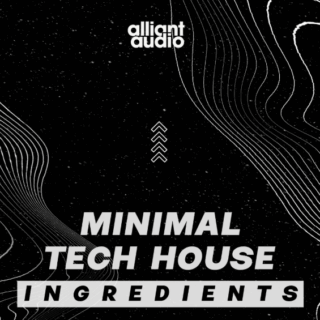 Alliant Audio Minimal Tech House Ingredients