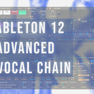 Beach Roads Ableton Live 12 Advanced Vocal Chain
