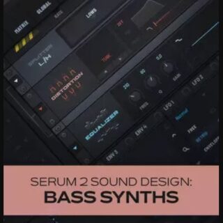Groove3 Serum 2 Sound Design: Bass Synths