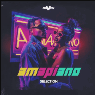 Raven Amapiano Selection