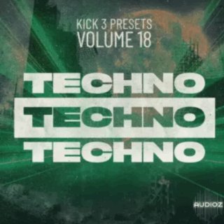 Sonic Academy KICK Presets Vol 18 Techno for SONIC ACADEMY KICK 3