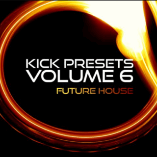 Sonic Academy KICK Presets Vol 6 Future House for SONIC ACADEMY KICK 2 & 3