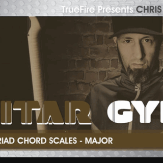 TrueFire Chris Buono Guitar Gym Triad Chord Scales Major
